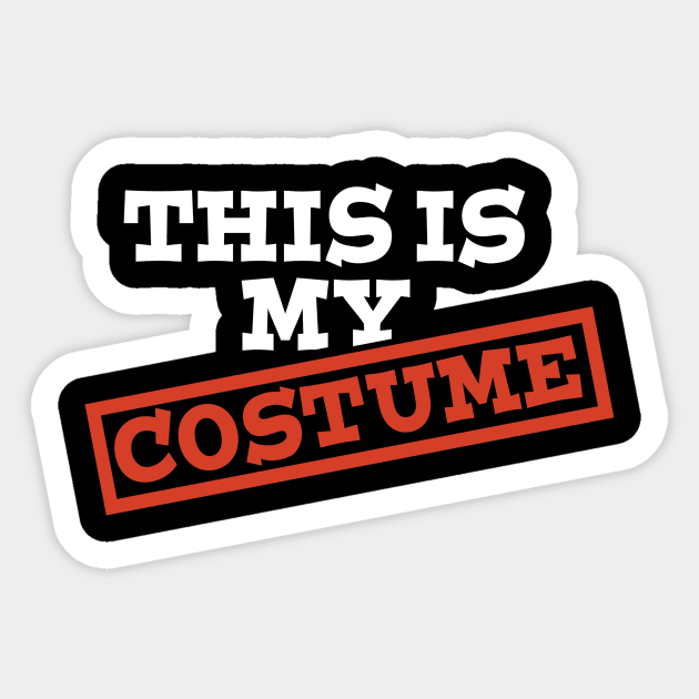 This is my costume Sticker by Designzz